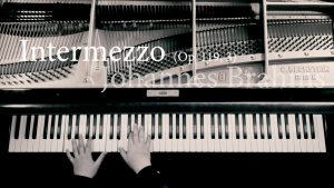 Brahms – Intermezzo C-Dur op. 119/3